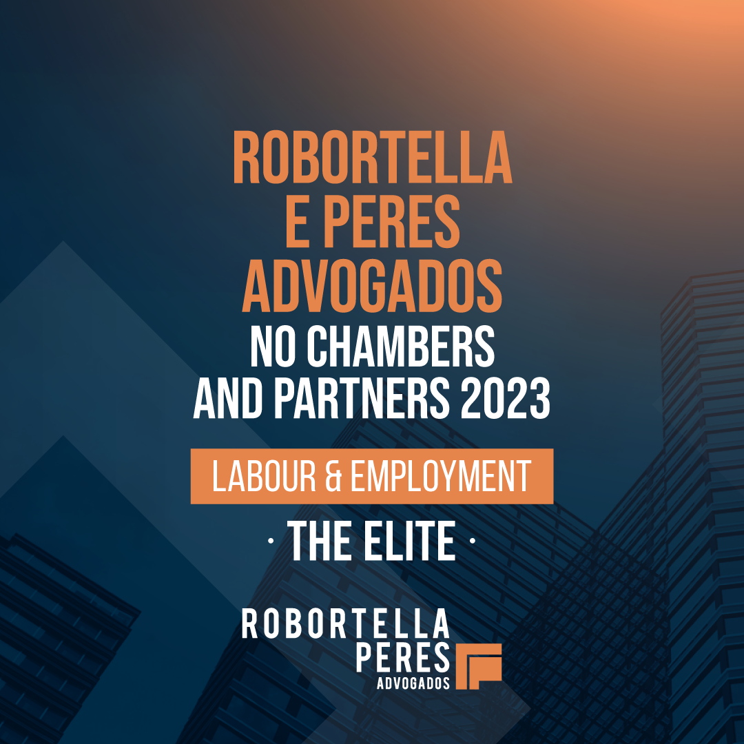ROBORTELLA E PERES ADVOGADOS NO CHAMBERS AND PARTNERS 2023 – LABOUR & EMPLOYMENT | THE ELITE