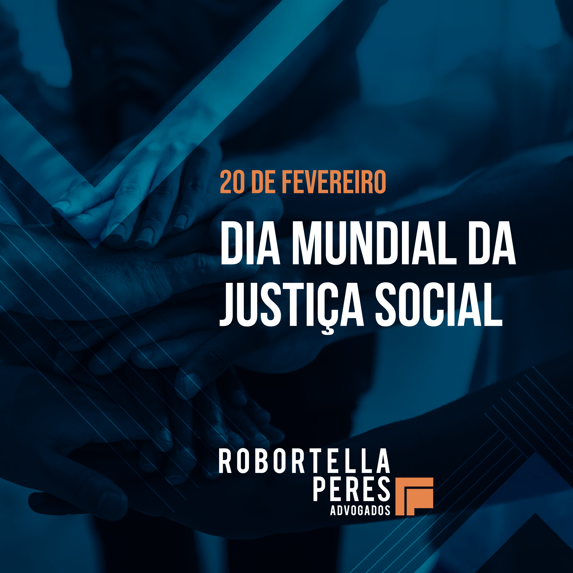 20 DE FEVEREIRO – DIA MUNDIAL DA JUSTIÇA SOCIAL