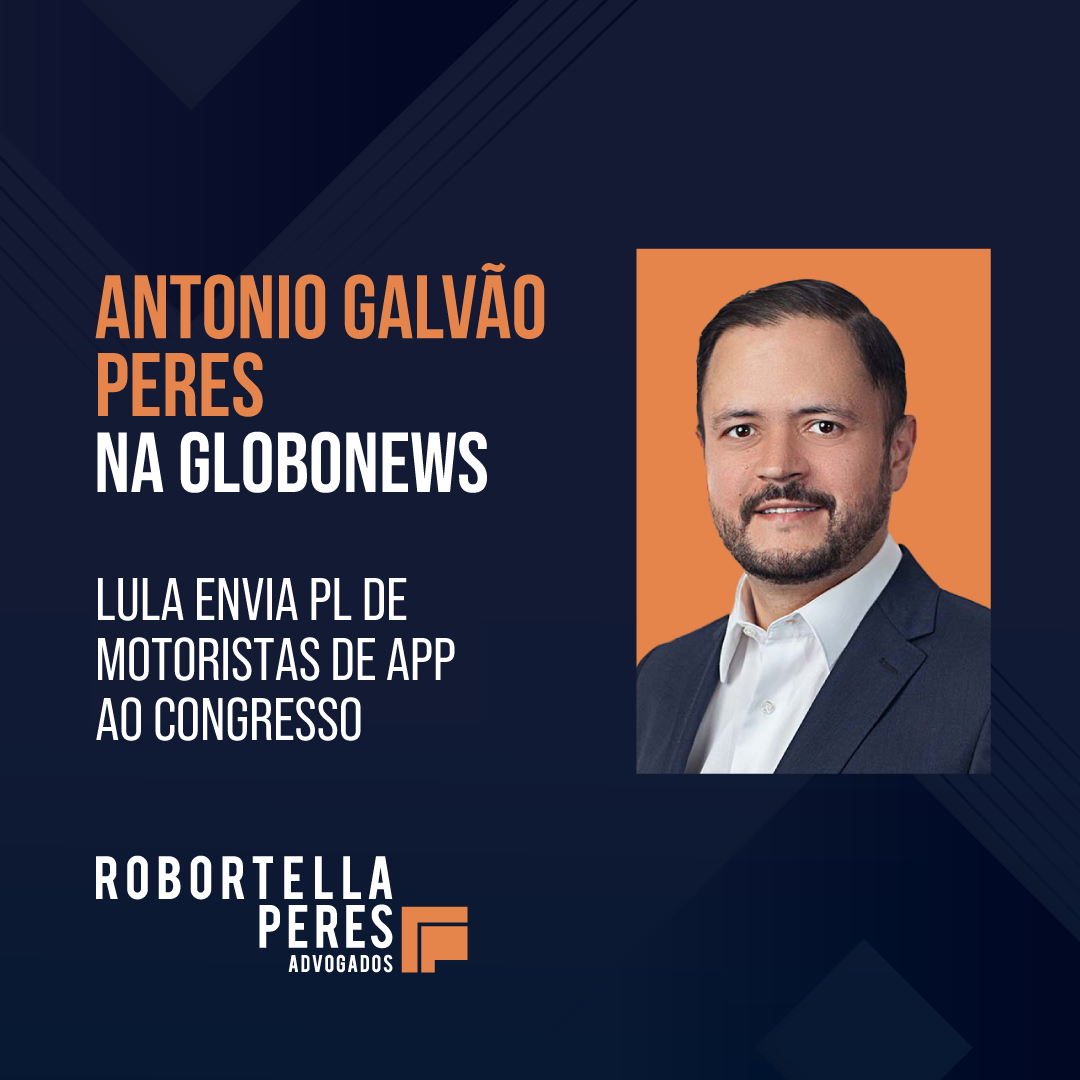 ANTONIO GALVÃO PERES NA GLOBONEWS – PL DE MOTORISTAS DE APP
